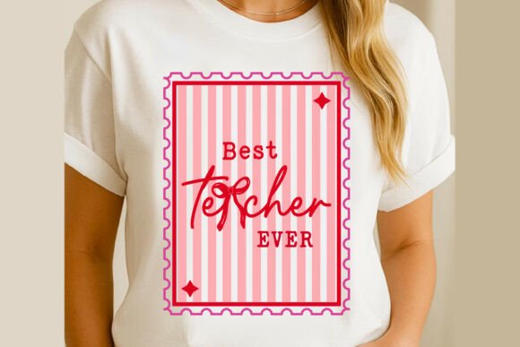 Best Teacher Ever SVG: Top Graphics for T-Shirt Designs