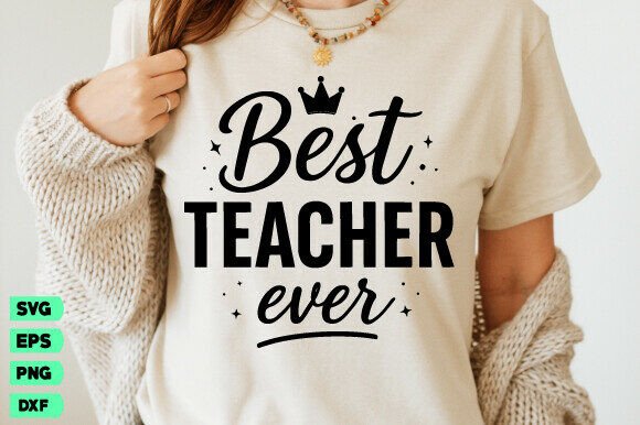 Best Teacher SVG for T-Shirt Designs & Graphics