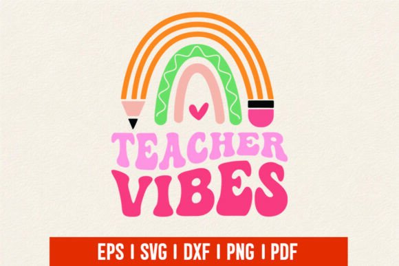 Groovy Teacher Vibes: Graphics for T-Shirt Designs