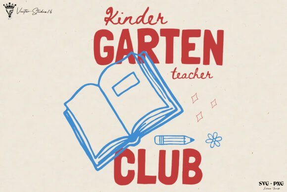 Kindergarten Teacher Club SVG PNG: Graphics & Illustrations