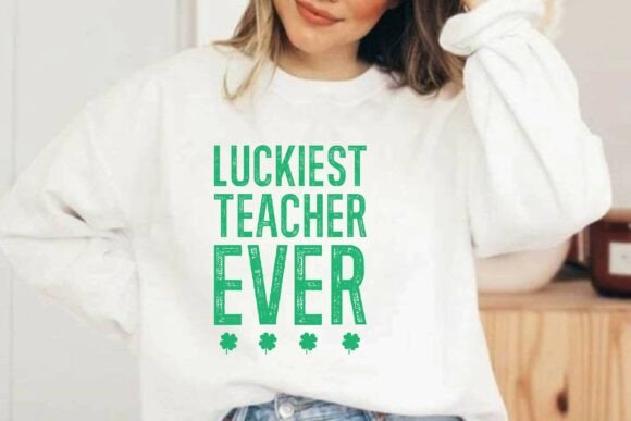 Luckiest Teacher Ever SVG: Graphics & Illustrations