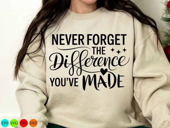 Never Forget the Difference SVG: Graphics for T-Shirt Designs