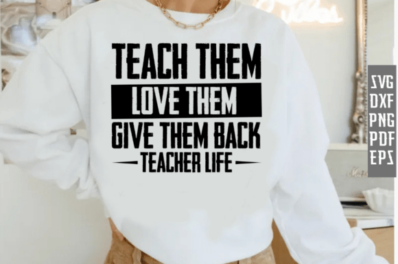 Teacher Life SVG & PNG for T-Shirt Designs and Graphics